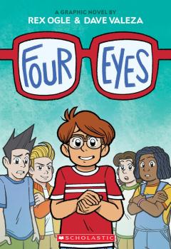 Four Eyes: A Graphic Novel