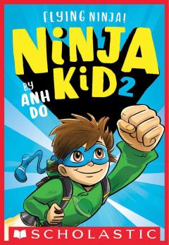 Flying Ninja! (Ninja Kid #2)