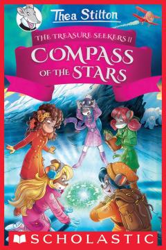 The Compass of the Stars (Thea Stilton and the Treasure Seekers #2)