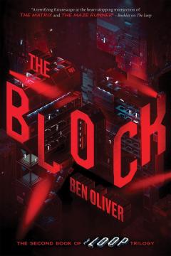 The Block (The Second Book of The Loop Trilogy)