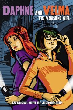 The Vanishing Girl (Daphne and Velma #1)