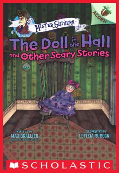 The Doll in the Hall and Other Scary Stories: An Acorn Book (Mister Shivers #3)