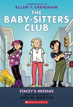 Stacey's Mistake: A Graphic Novel (The Baby-Sitters Club #14)