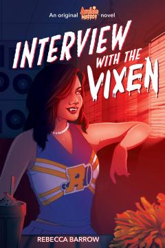 Interview with the Vixen (Archie Horror, Book 2)