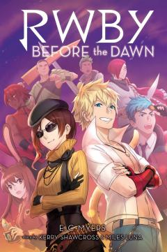 Before the Dawn: An AFK Book (RWBY, Book 2)