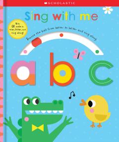 Sing With Me ABC: Scholastic Early Learners (Touch and Explore)