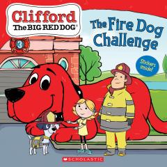  The Fire Dog Challenge (Clifford the Big Red Dog Storybook)