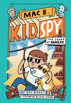 The Sound of Danger (Mac B., Kid Spy #5) 