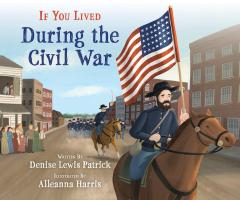 If You Lived During the Civil War