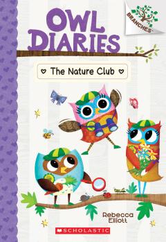 The Nature Club: A Branches Book (Owl Diaries #18)