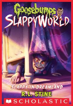 Slappy in Dreamland (Goosebumps SlappyWorld #16)