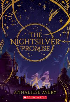 The Nightsilver Promise (Celestial Mechanism Cycle #1)