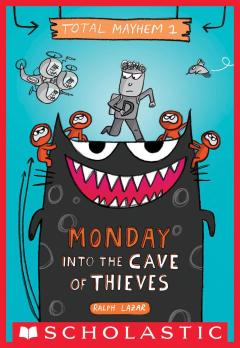Monday – Into the Cave of Thieves (Total Mayhem #1)