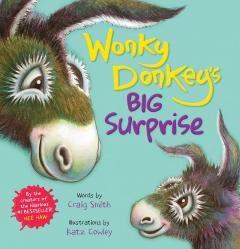 Wonky Donkey's Big Surprise (A Wonky Donkey Book)