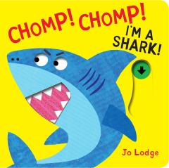 Chomp! Chomp! I'm a Shark!