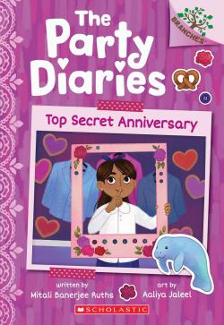Book cover for Top Secret Anniversary: A Branches Book (The Party Diaries #3)