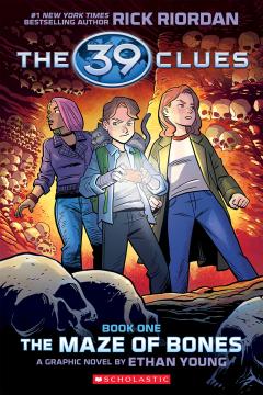 39 Clues: The Maze of Bones: A Graphic Novel (39 Clues Graphic Novel #1)