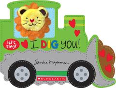 I Dig You! (A Let's Sing Board Book)