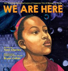 We Are Here (An All Because You Matter Book)