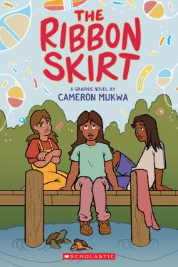 Book cover for The Ribbon Skirt: A Graphic Novel