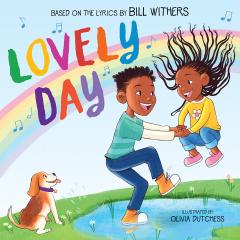 Lovely Day (Picture Book Based on the Song by Bill Withers)