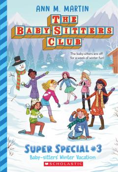 Baby-Sitters' Winter Vacation (The Baby-Sitters Club: Super Special #3)