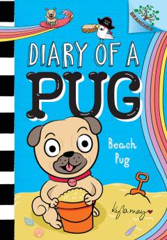 Beach Pug: A Branches Book (Diary of a Pug #10)