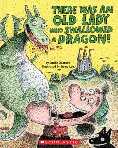 There Was an Old Lady Who Swallowed a Dragon!