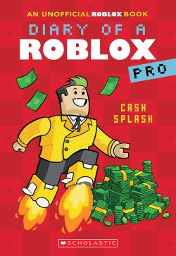 Book cover for Cash Splash (Diary of a Roblox Pro #7: An AFK Book)