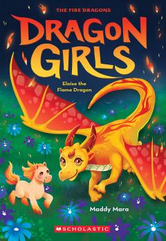 Eloise the Flame Dragon (Dragon Girls #16)