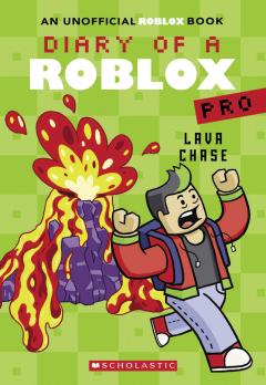 Lava Chase (Diary of a Roblox Pro #4: An AFK Book)