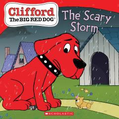 Scary Storm (Clifford the Big Red Dog Storybook)