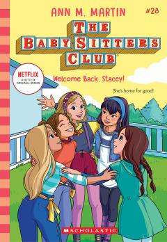 Welcome Back, Stacey! (The Baby-sitters Club #28)