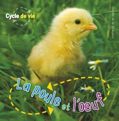 Cycle de vie : La poule et l'oeuf