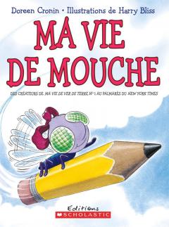 Ma vie de mouche