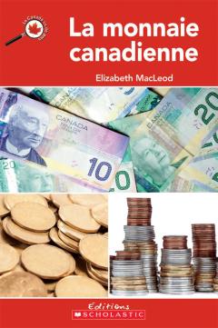 Le Canada vu de près : La monnaie canadienne