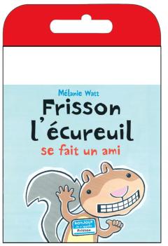 Raconte-moi une histoire : Frisson l'écureuil se fait un ami