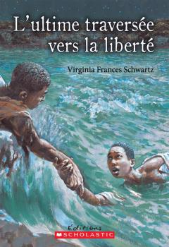 L' ultime traversée vers la liberté