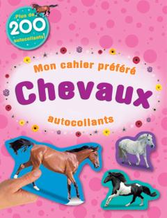 Mon cahier préféré : Chevaux