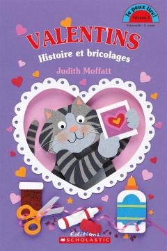 Valentins - Histoire et bricolages