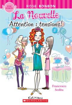 Rose bonbon : La Nouvelle : Attention : tensions!