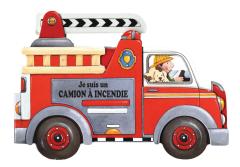 Je suis un camion à incendie