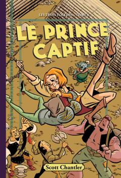 Les trois voleurs : N° 3 - Le prince captif