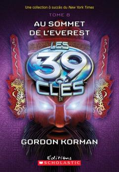 Les 39 clés : N° 8 - Au sommet de l'Everest