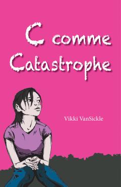 C comme Catastrophe