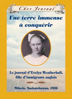 Cher Journal : Une terre immense à conquérir