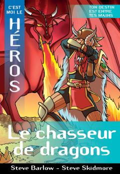 C'est moi le héros : Le chasseur de dragons