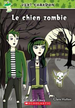 Vert chardon : N° 2 - Le chien zombie