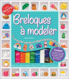 Klutz : Breloques à modeler