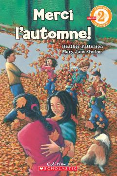 Je peux lire! Niveau 2 : Merci l'automne!